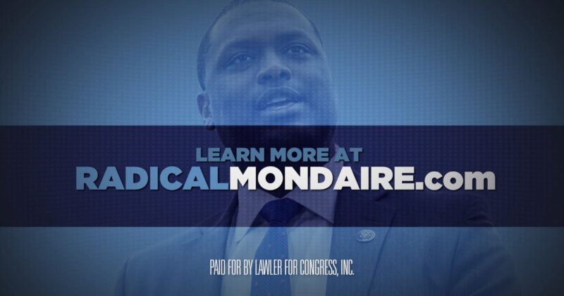 LAWLER FOR CONGRESS CAMPAIGN UNVEILS WEBSITE HIGHLIGHTING MONDAIRE JONES’ RADICAL RECORD