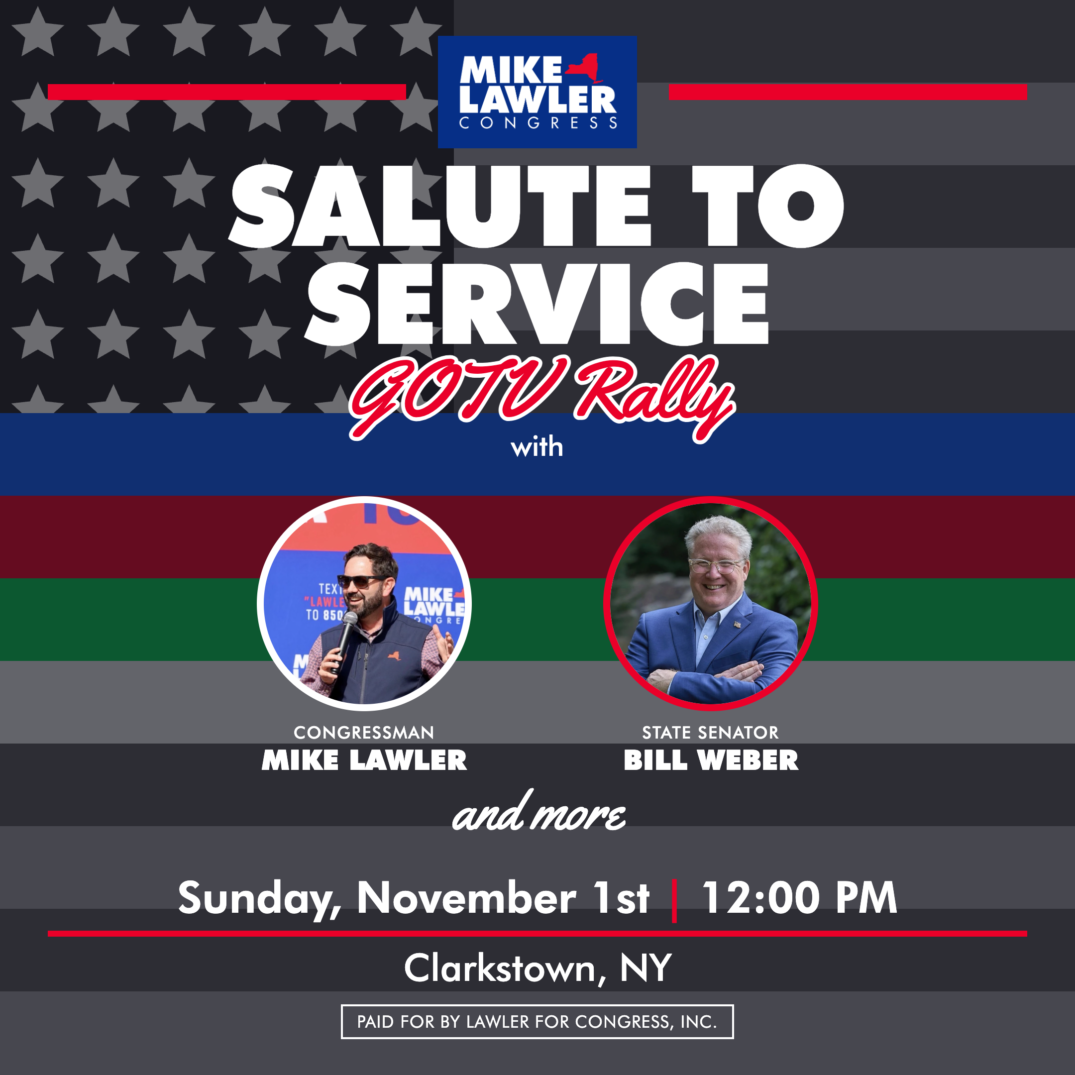 Salute to Service GOTV Rally with Congressman Mike Lawler and State Senator Bill Weber - Sunday, November 1st, 12:00 PM, Clarkstown, NY
