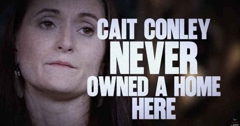 LAWLER’S CLOSING AD: CAIT CONLEY DOESN’T PAY PROPERTY TAXES IN NY-17, BUT WANTS TO RAISE TAXES ON THOSE WHO DO BY $4,000